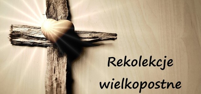 Rekolekcje Wielkopostne 2026